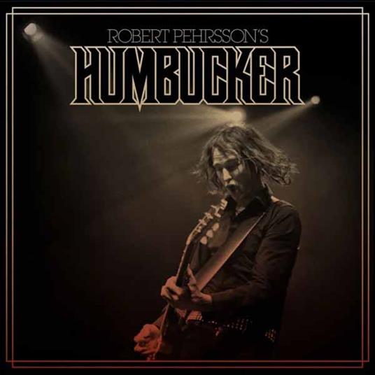 Robert Pehrsson's Humbucker (Brown Edition) - Vinile LP di Robert Pehrsson (Humbucker)