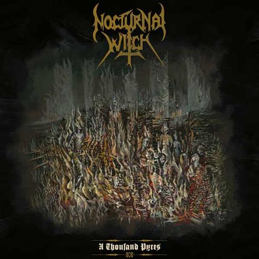 A Thousand Pyres - CD Audio di Nocturnal Witch