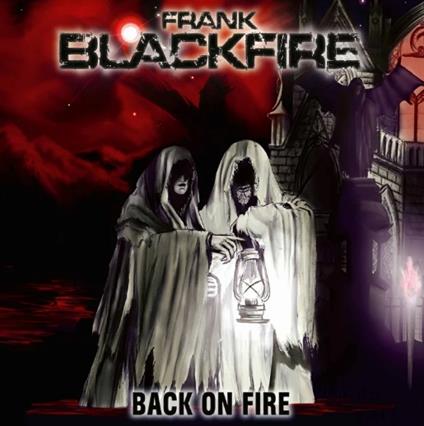 Back On Fire - CD Audio di Frank Blackfire