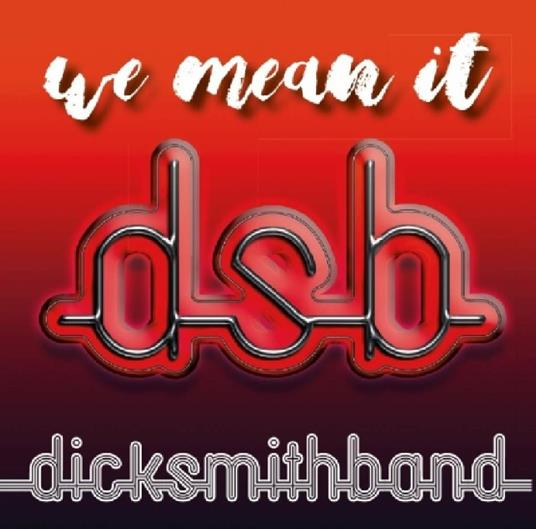 We Mean it - CD Audio di Dick Smith Band
