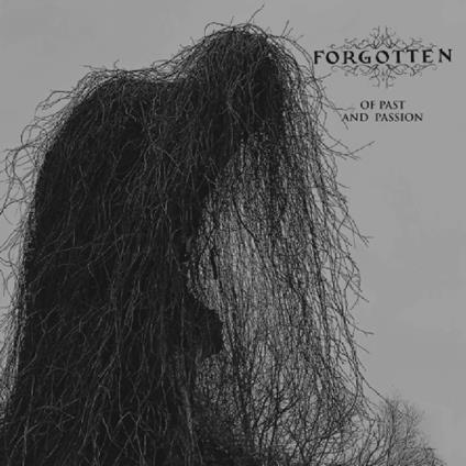 Of Past and Passion - CD Audio di Forgotten