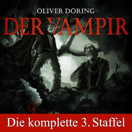 Der Vampir, Die komplette dritte Staffel
