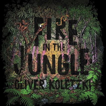 Fire in the Jungle - CD Audio di Oliver Koletzki