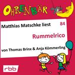 Ohrenbär - eine OHRENBÄR Geschichte, 8, Folge 84: Rummelrico (Hörbuch mit Musik)