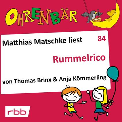 Ohrenbär - eine OHRENBÄR Geschichte, 8, Folge 84: Rummelrico (Hörbuch mit Musik)