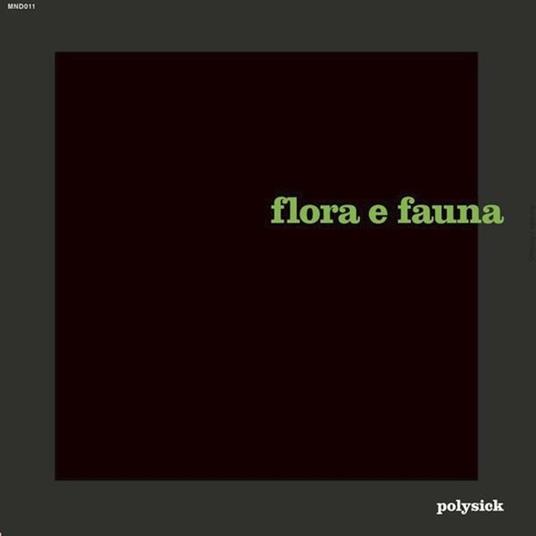 Flora e fauna - Vinile LP di Polysick