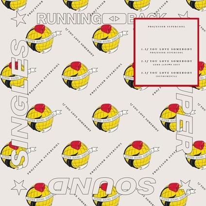 If You Love Somebody - Vinile LP di Professor Supercool