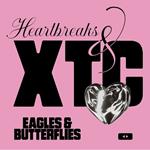Heartbreaks & Xtc