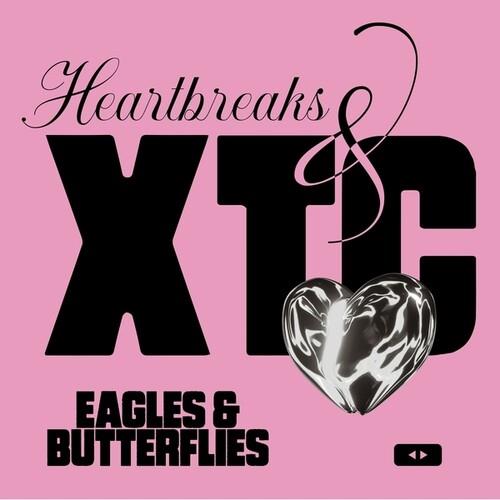 Heartbreaks & Xtc - Vinile LP di Eagles & Butterflies