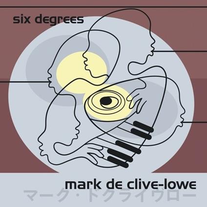 Six Degrees - Vinile LP di Mark De Clive-Lowe