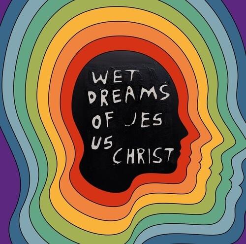 Wet Dreams Of Jesus Christ - Vinile LP di pdqb