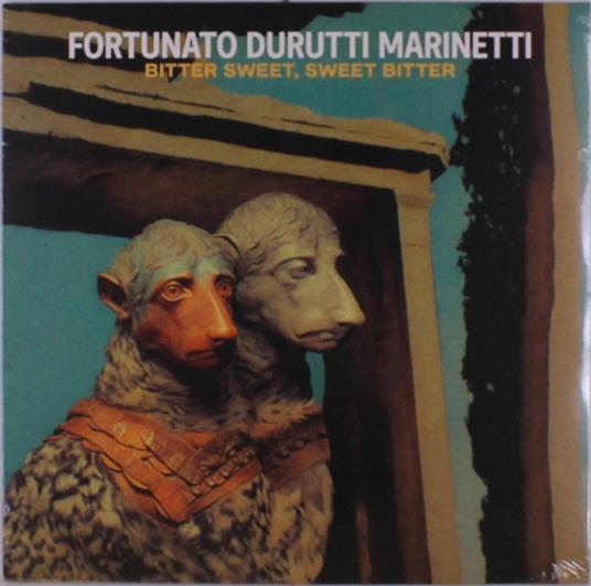 Bitter Sweet, Sweet Bitter - Vinile LP di Fortunato Durutti Marinetti