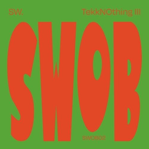 Tekknothing III - Vinile LP di SW.