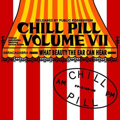 Chill Pill Volume VII - CD Audio