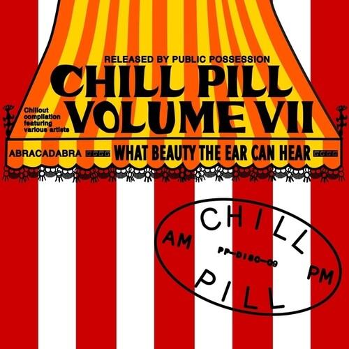 Chill Pill Volume VII - CD Audio