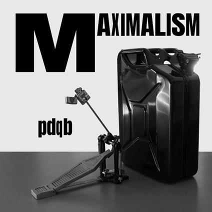 Maximalism - Vinile LP di pdqb