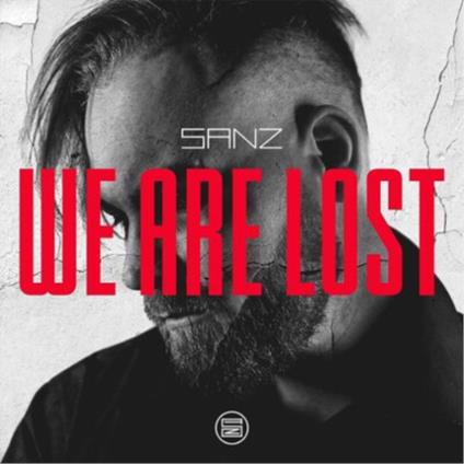 We Are Lost - CD Audio di Sanz
