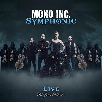 Symphonic Live - The Second Chapter - CD Audio di Mono Inc.