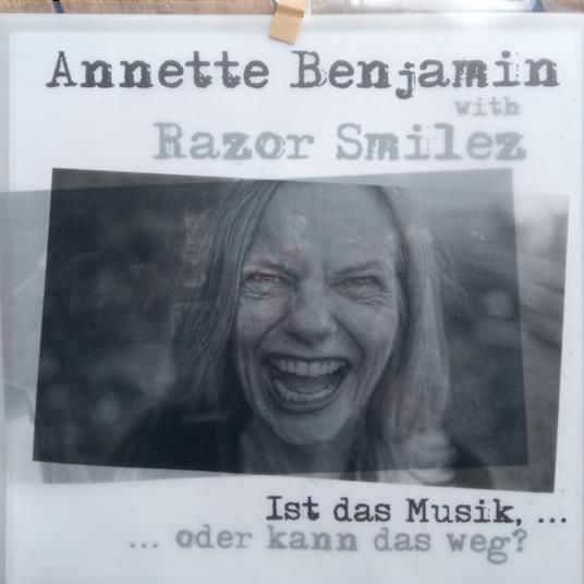 Ist Das Musik...Oder Kann Das Weg? - Vinile LP di Annette Benjamin,Razor Smilez