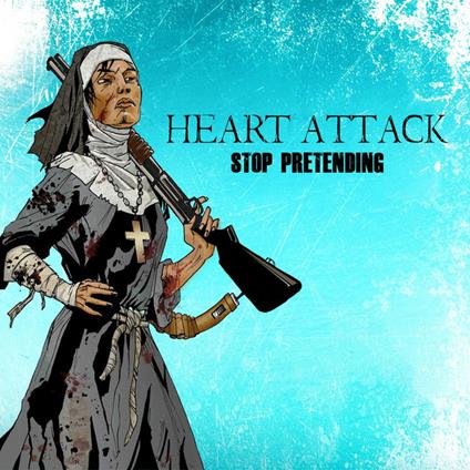 Stop Pretending - CD Audio di Heart Attack