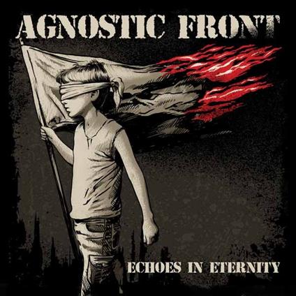 Echoes in Eternity (Marble Vinyl) - Vinile LP di Agnostic Front