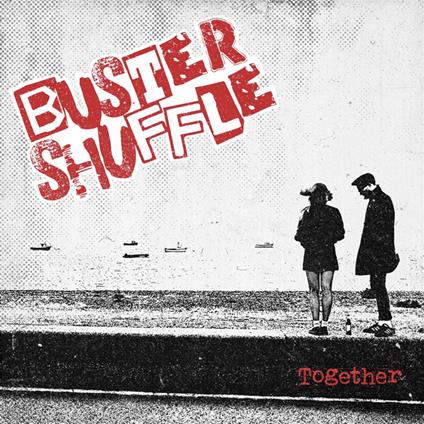 Together - Vinile LP di Buster Shuffle