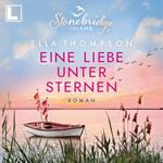 Eine Liebe unter Sternen - Stonebridge Island, Band 3 (ungekürzt)
