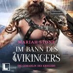 Die Gemahlin des Kriegers - Im Bann des Wikingers, Band 3 (ungekürzt)