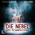 Die Nebel des Schweigens - Schwedenthriller, Band 10 (ungekürzt)