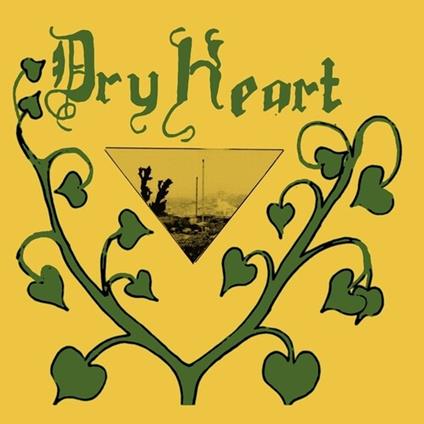 Dry Heart - Vinile LP di Dry Heart