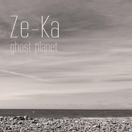 Ghost Planet - CD Audio di Ze-Ka