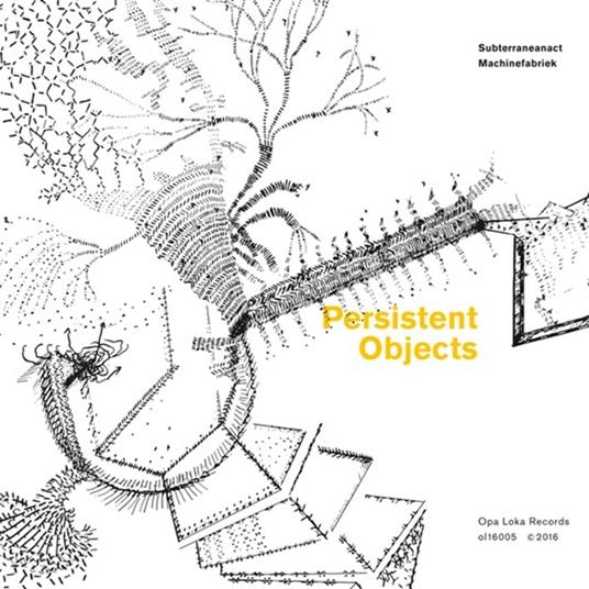 Persistent Objects - CD Audio di Subterraneanact & Machine