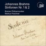 Sinfonie n.1, n.2 - CD Audio di Johannes Brahms