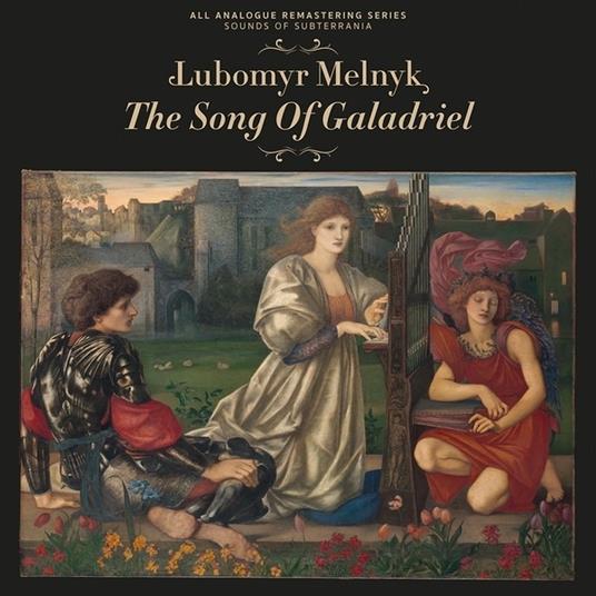 Song of Galadriel - Vinile LP di Lubomyr Melnyk