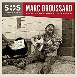 SOS II: Save Our Soul. Soul on a Mission - CD Audio di Marc Broussard