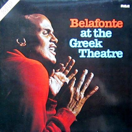Belafonte At The Greek Theatre - Vinile LP di Harry Belafonte