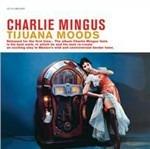 Tijuana Moods (180 gr.) - Vinile LP di Charles Mingus