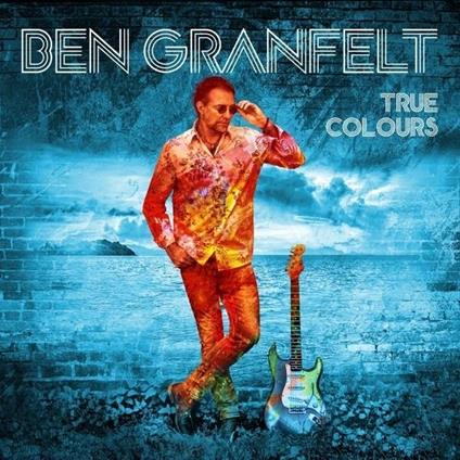 True Colours - Vinile LP di Ben Granfelt