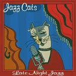 Jazz Cats. Late Night Jazz