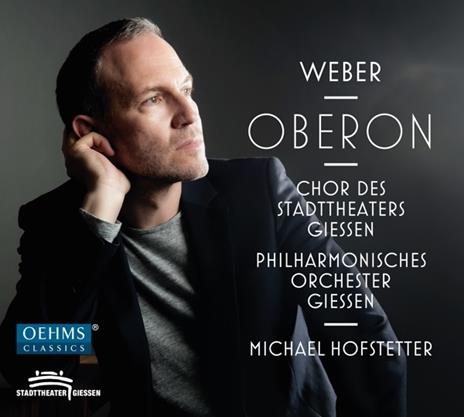 Oberon - CD Audio di Carl Maria Von Weber