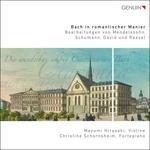 Bach in a Romantic Manner - Bwv 1004-5, 1006-1, 1016, 1003-3