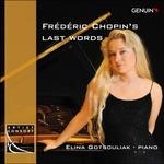 Last Words - Barcarolle Op.60, Sonata n.3 Op.58, Berceuse Op.57