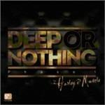 Deep or Nothing Phase 1