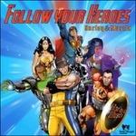 Follow Your Heroes - CD Audio di Harley & Muscle