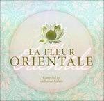 Le fleur orientale - CD Audio