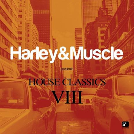 House Classics VIII - CD Audio di Harley & Muscle