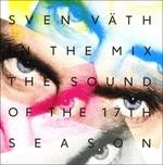 In the Mix: The Sound of the 17th Season - CD Audio di Sven Väth