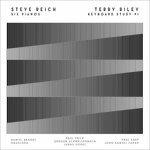 Six Pianos - Vinile LP di Steve Reich