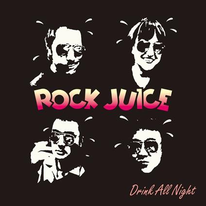 Drink All Night - Vinile LP di Rock Juice