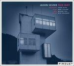 Fair Way - CD Audio di Jason Seizer
